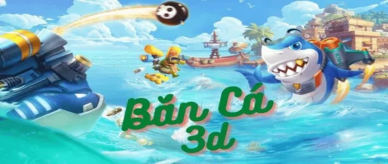 Cách Chơi Bắn Cá 3D Tại VanDo88 Để Thắng Lớn Và Rinh Tiền Thưởng